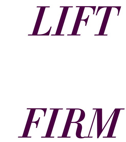 LIFT & FIRM TYPE